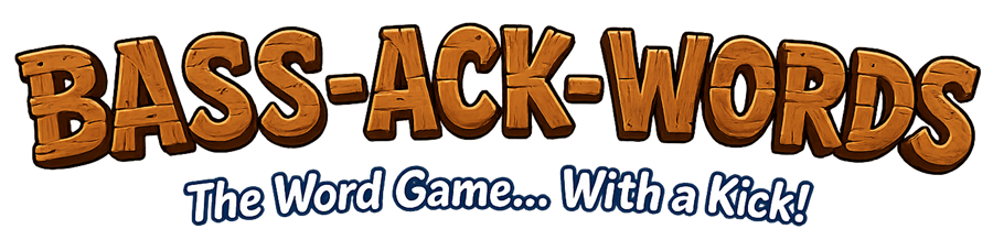 BASS-ACK-WORDS — The Word Game... With a Kick!